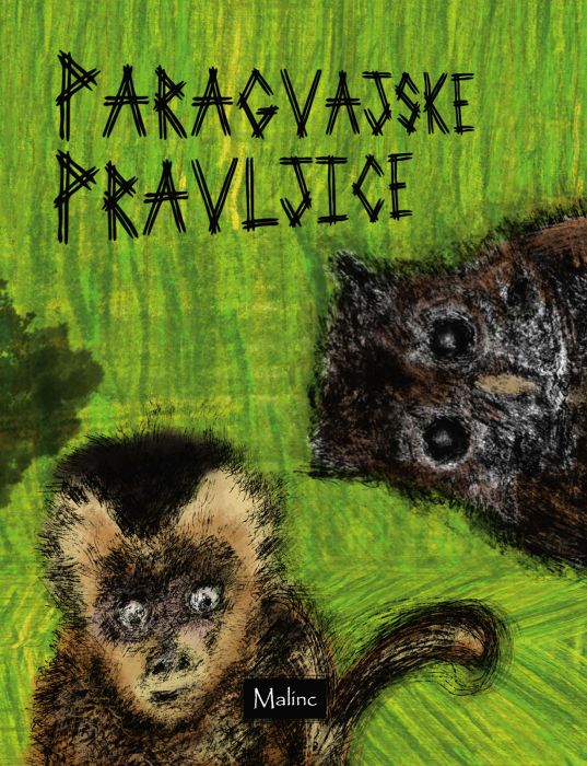 Delfina Acosta, Javier Viveros, María Eugenia Garay, et al.: Paragvajske pravljice