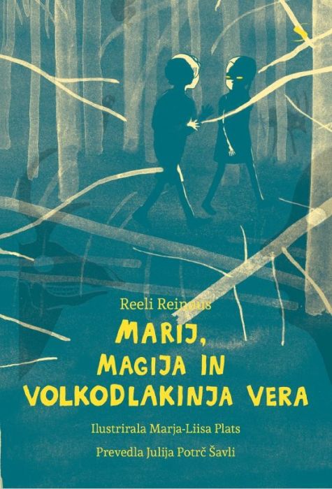 Reeli Reinaus: Marij, magija in volkodlakinja Vera