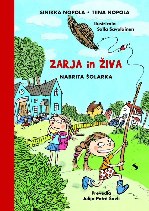 Sinikka Nopola, Tiina Nopola: Zarja in Živa. Nabrita šolarka