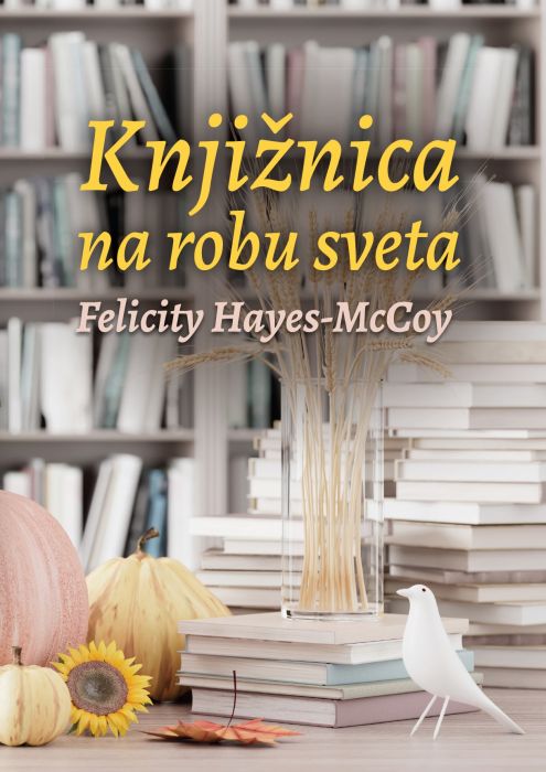 Felicity Heyes-McCoy: Knjižnica na robu sveta