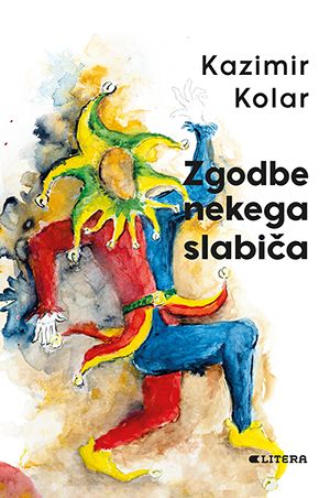 Kazimir Kolar: Zgodbe nekega slabiča