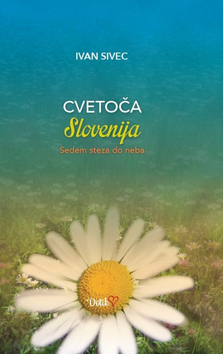 Ivan Sivec: Cvetoča Slovenija