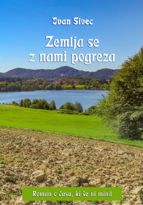 Ivan Sivec: Zemlja se z nami pogreza