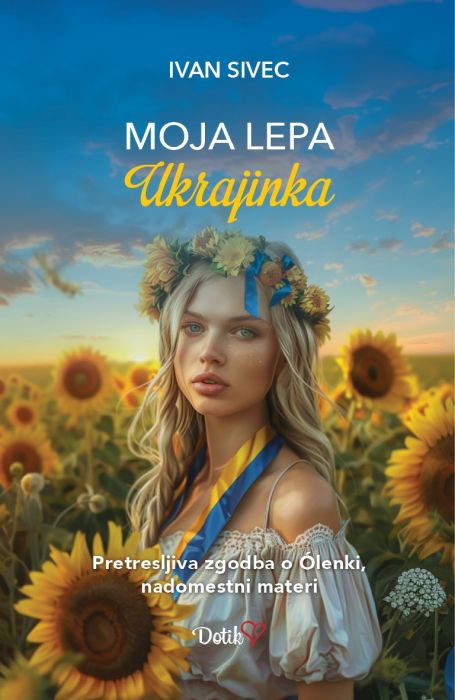 Ivan Sivec: Moja lepa Ukrajinka