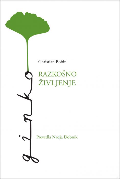 Christian Bobin: Razkošno življenje