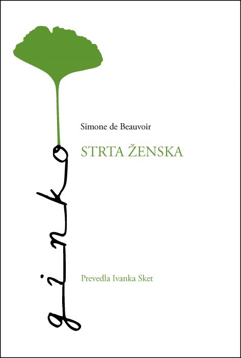 Simone de Beauvoir: Strta ženska