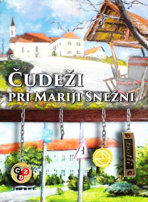 Zlatko Zajc,Tone Kuntner,Niko Grafenauer,Tone Partljič,Bojan Tomažič,Tone Pivec,Dušan Hedl: Čudeži pri Mariji Snežni