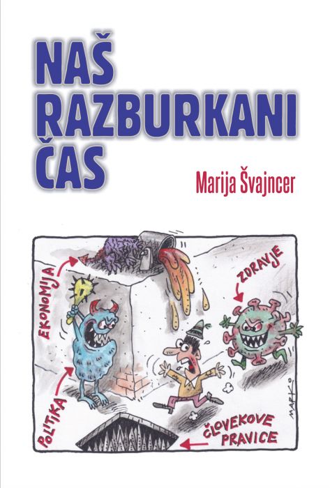 Marija Švajncer: Naš razburkani čas