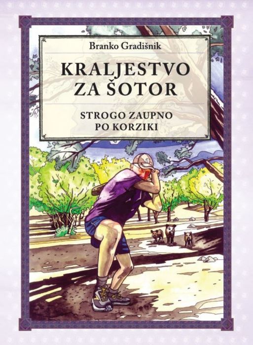 Branko Gradišnik: Kraljestvo za šotor: strogo zaupno po Korziki