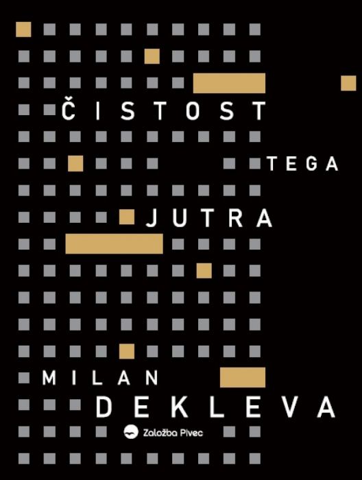 Milan Dekleva: Čistost tega jutra