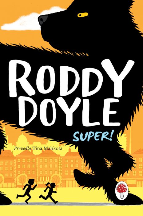 Roddy Doyle: Super!
