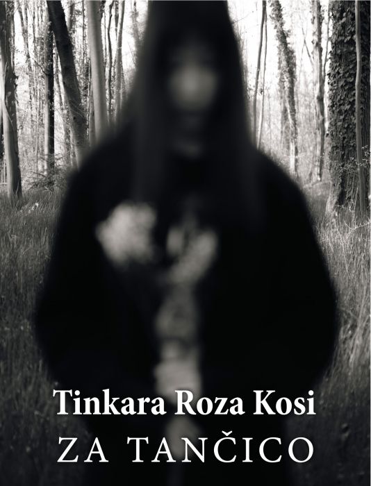 Tinkara Roza Kosi: Za tančico