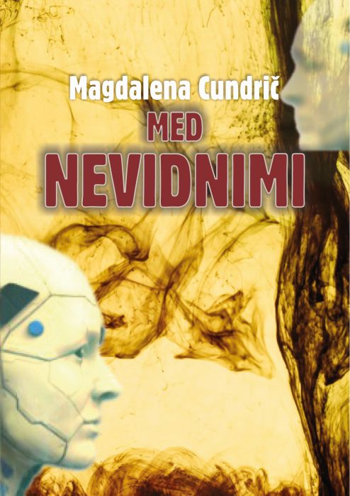 Magdalena Cundrič: Med nevidnimi