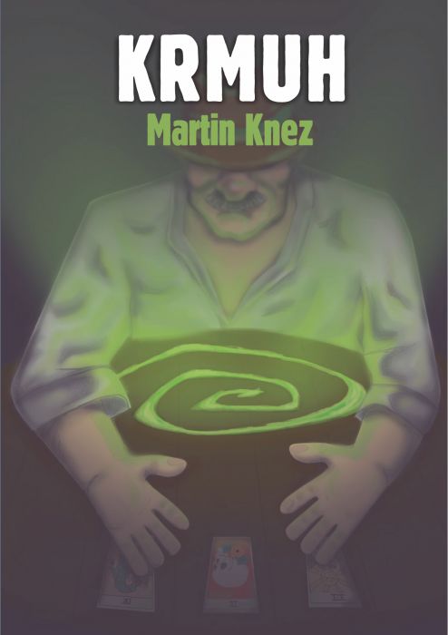 Martin Knez: Krmuh