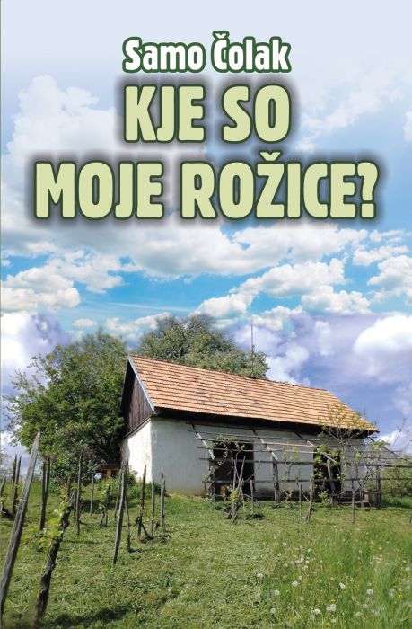 Samo Čolak: Kje so moje rožice?