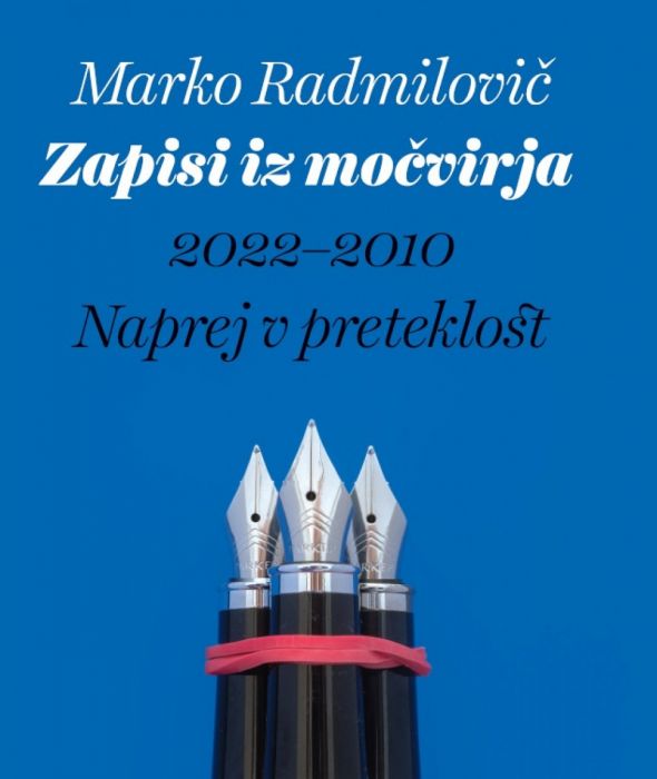 Marko Radmilovič: Zapisi iz močvirja