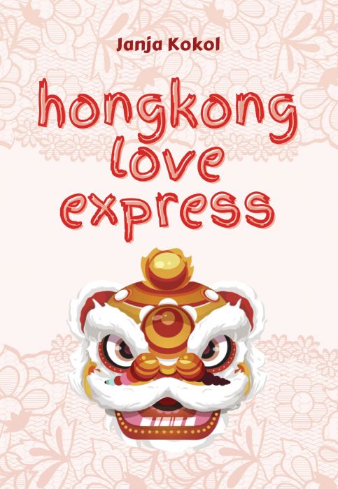 Janja Kokol: Hongkong Love Express