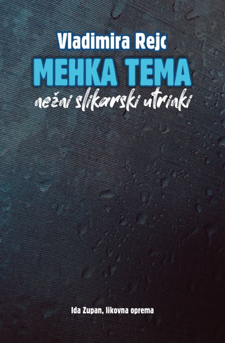 Mehka tema, Nežni slikarski utrinki