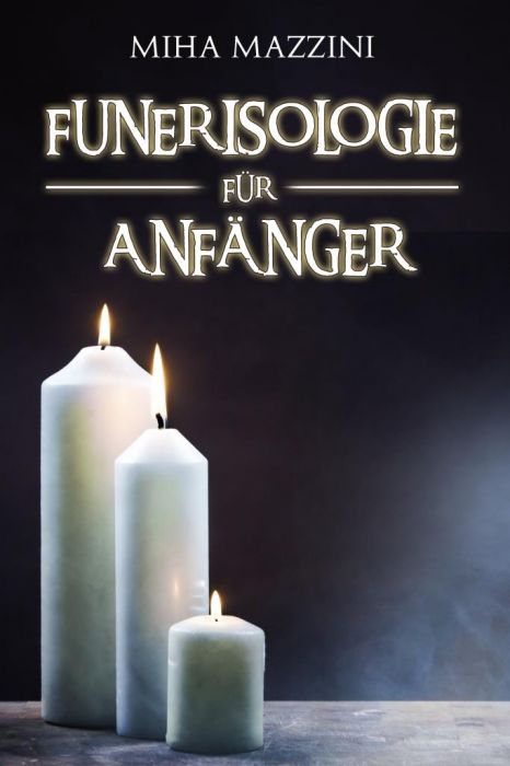 Miha Mazzini: Funerisologie für Anfänger