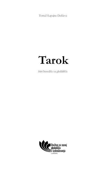 Tomaž Lapajne Dekleva: Tarok