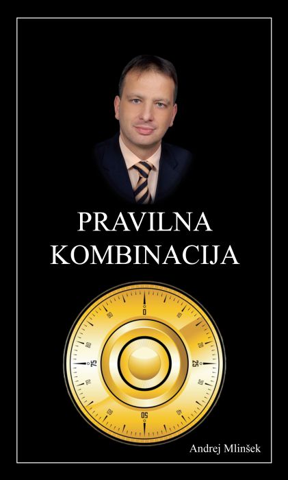 Andrej Mlinšek: Pravilna kombinacija