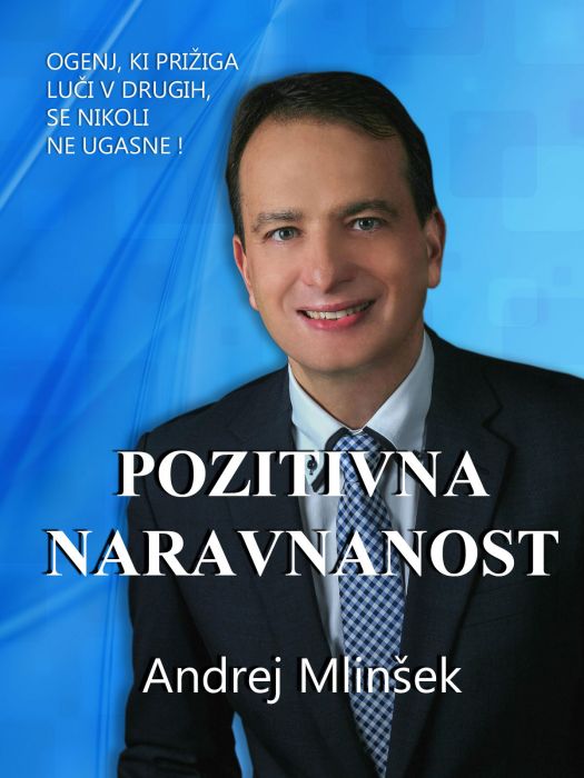 Andrej Mlinšek: Pozitivna naravnanost