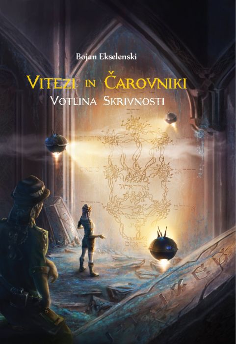 Bojan Ekselenski: Vitezi in Čarovniki: Votlina skrivnosti