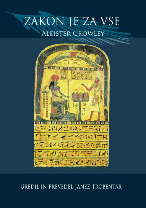 Aleister Crowley: Zakon je za vse