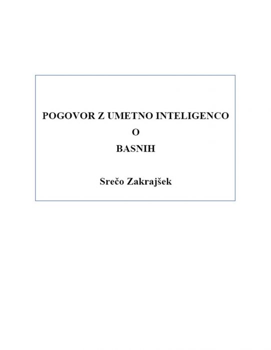 Srečo Zakrajšek: Pogovor z umetno inteligenco o basnih