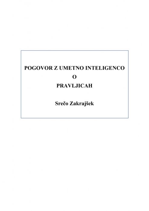 Srečo Zakrajšek: Pogovor z umetno inteligenco o pravljicah