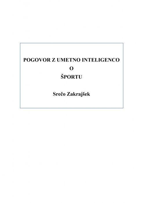 Srečo Zakrajšek: Pogovor z umetno inteligenco o športu