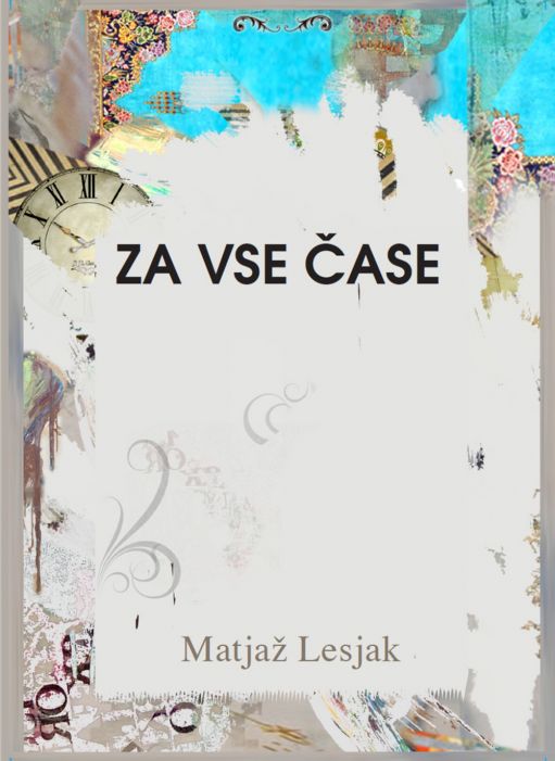 Matjaž Lesjak: Za vse čase