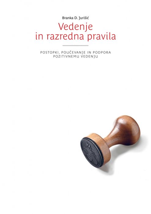 Branka D. Jurišić: Vedenje in razredna pravila