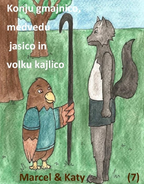 Marcel: Konju gmajnico, medvedu jasico in volku kajlico