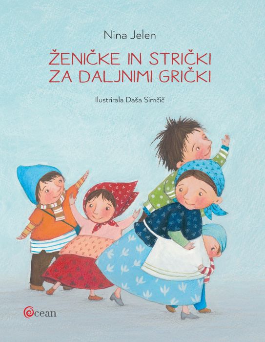 Nina Jelen: Ženičke in strički za daljnimi grički