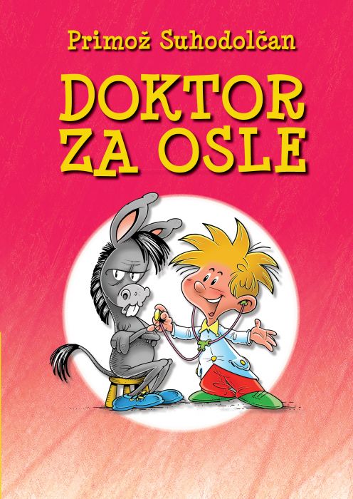 Primož Suhodolčan: Doktor za osle