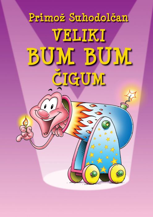 Primož Suhodolčan: Veliki Bum Bum Čigum