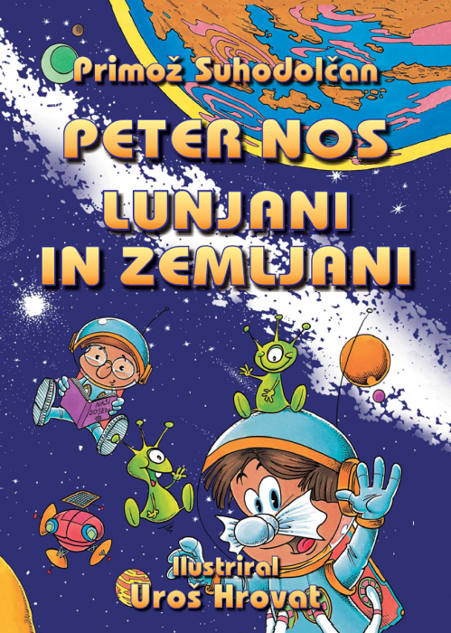 Primož Suhodolčan: Peter Nos - Lunjani in Zemljani