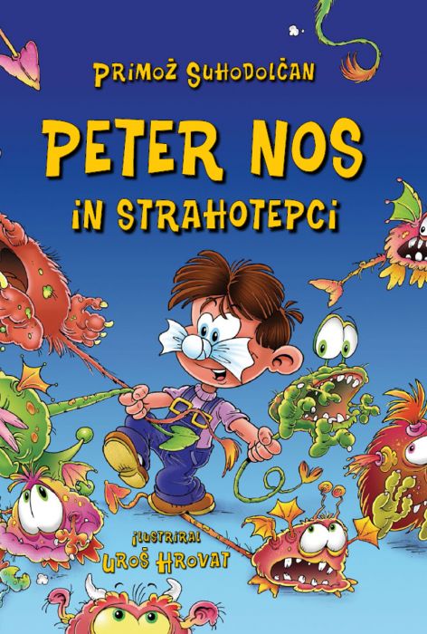 Primož Suhodolčan: Peter Nos in strahotepci