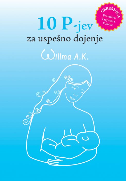 Willma A.K.: 10 P-jev za uspešno dojenje