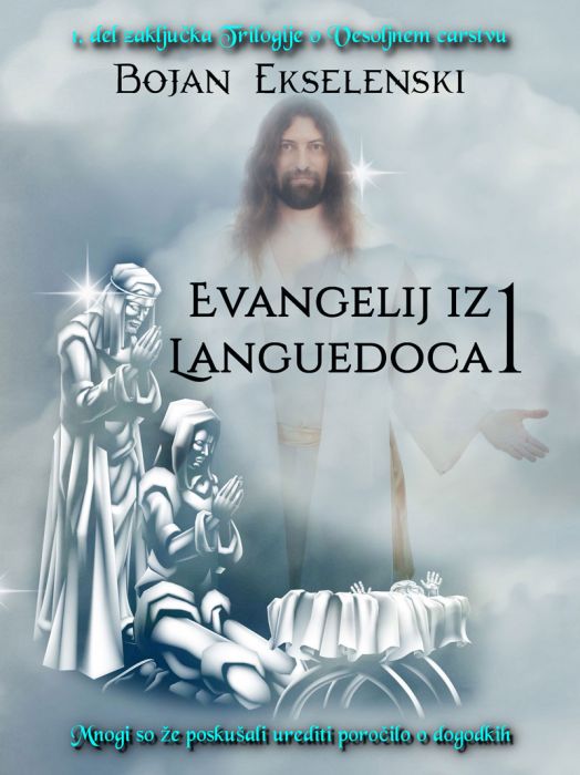 Bojan Ekselenski: Evangelij iz Languedoca 1