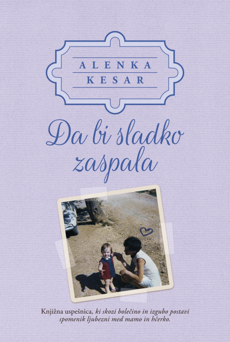 Alenka Kesar: Da bi sladko zaspala