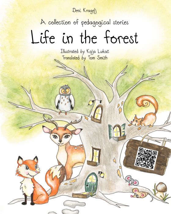 Deni Kragelj: Life in the Forest