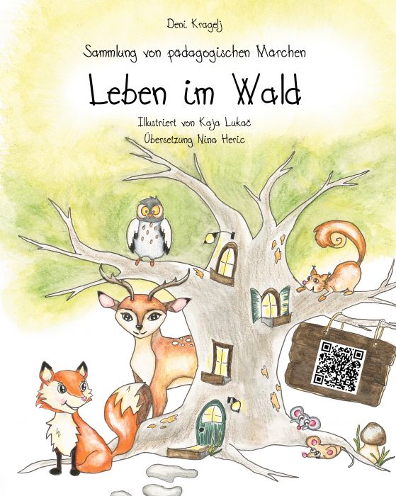 Deni Kragelj: Leben im Wald