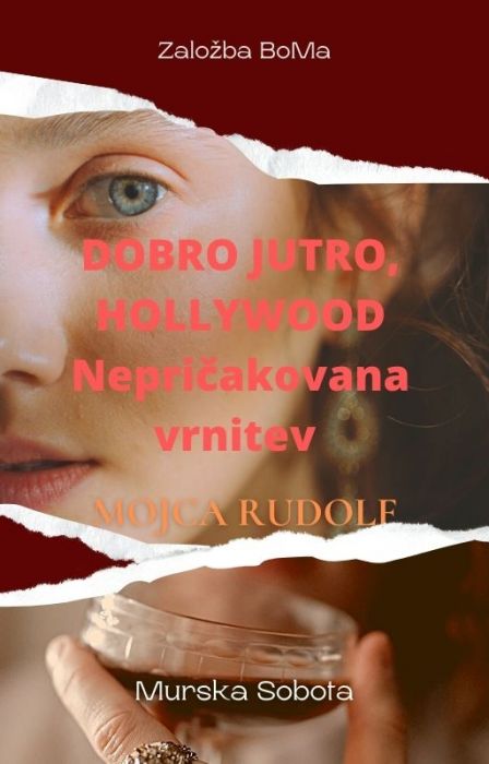 Mojca Rudolf: Dobro jutro, Hollywood: Nepričakovana vrnitev