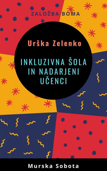 Urška Zelenko: Inkluzivna šola in nadarjeni učenci