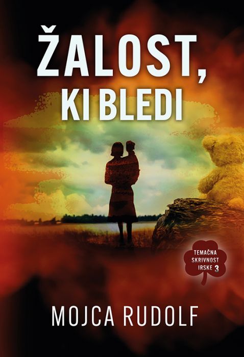 Mojca Rudolf: ŽALOST, KI BLEDI