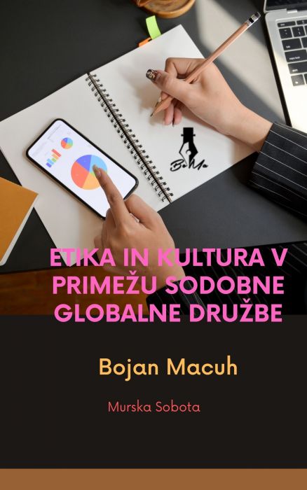 Bojan Macuh: Etika in kultura v primežu sodobne globalne družbe