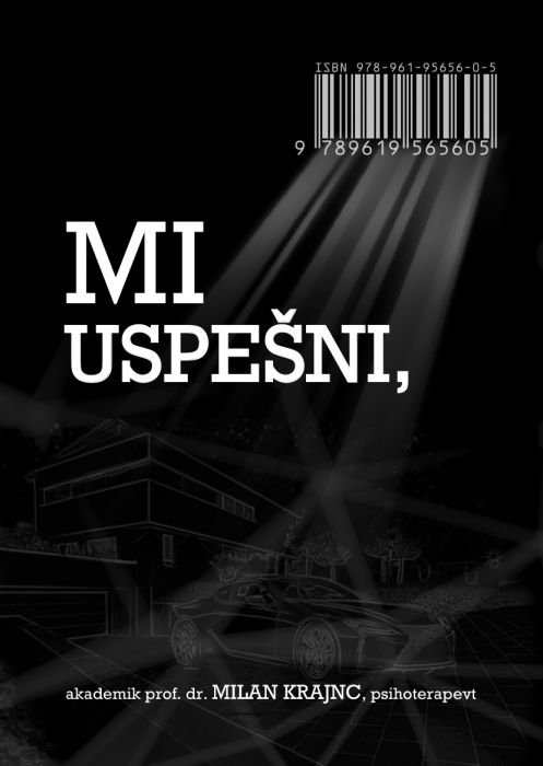 Milan Krajnc: Mi uspešni, mi srečni