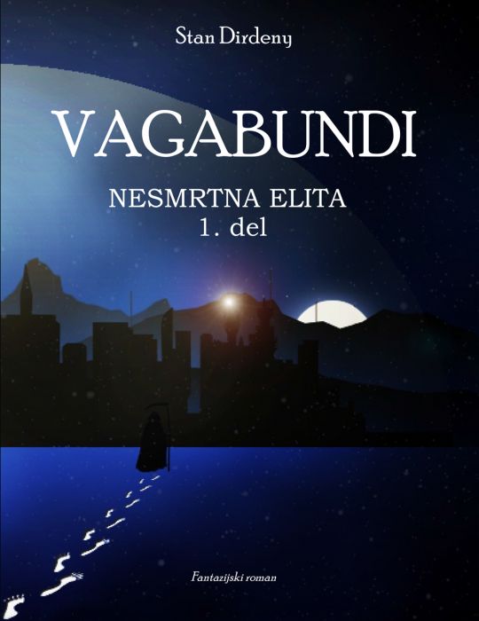 Stan Dirdeny: Vagabundi 5  1. del